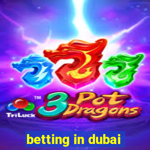 betting in dubai